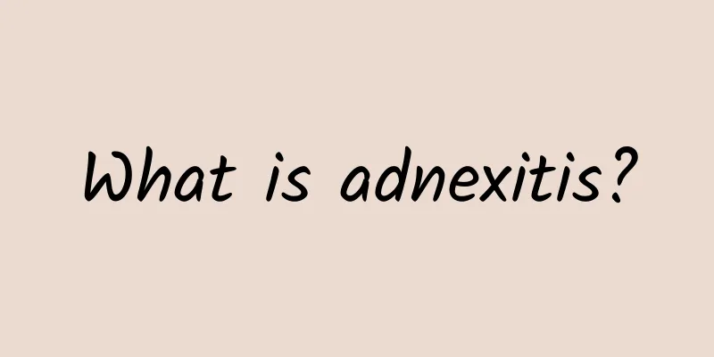 What is adnexitis?