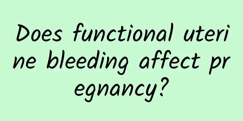 Does functional uterine bleeding affect pregnancy?