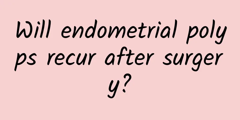Will endometrial polyps recur after surgery?