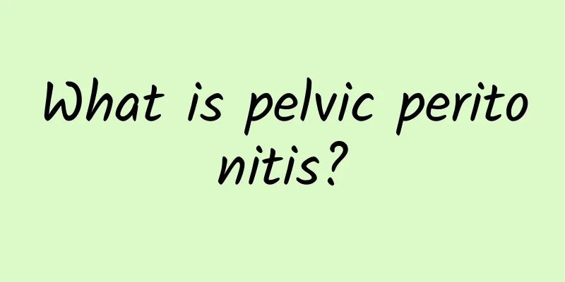 What is pelvic peritonitis?