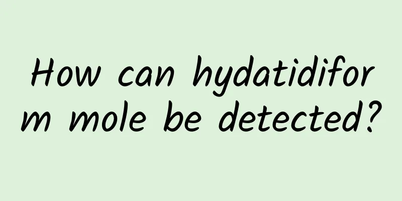 How can hydatidiform mole be detected?