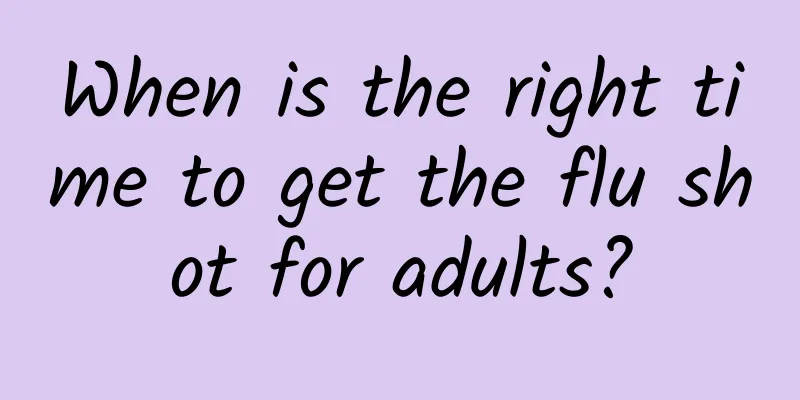 When is the right time to get the flu shot for adults?