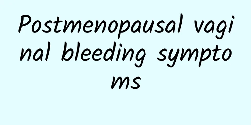 Postmenopausal vaginal bleeding symptoms