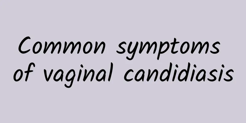 Common symptoms of vaginal candidiasis