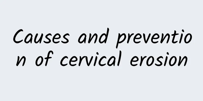 Causes and prevention of cervical erosion