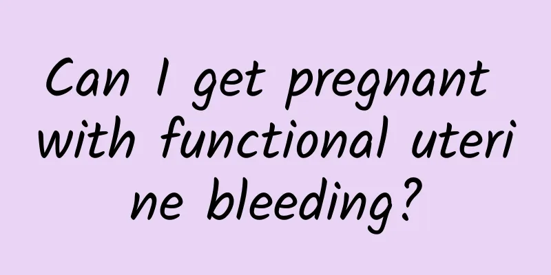 Can I get pregnant with functional uterine bleeding?