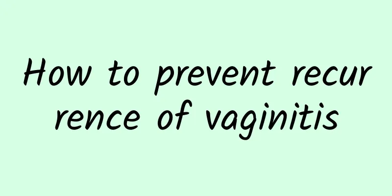 How to prevent recurrence of vaginitis