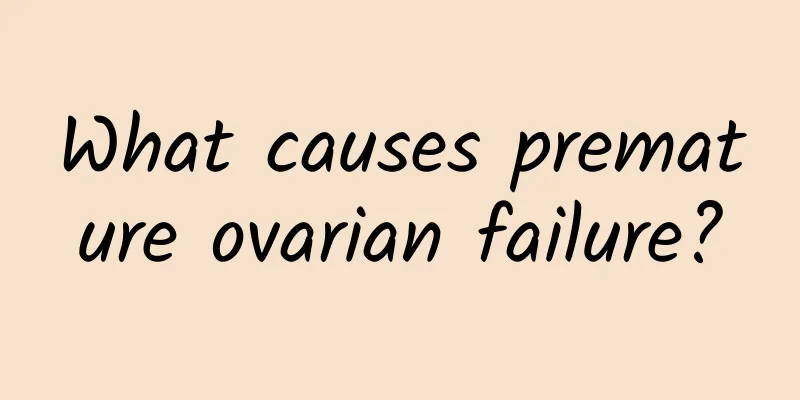 What causes premature ovarian failure?