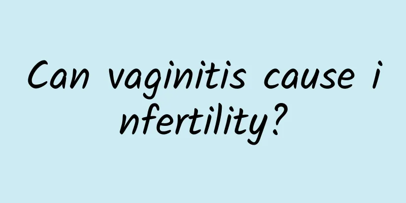 Can vaginitis cause infertility?