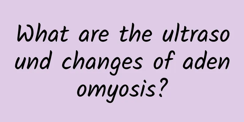 What are the ultrasound changes of adenomyosis?