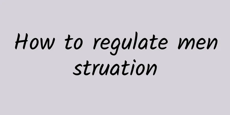 How to regulate menstruation
