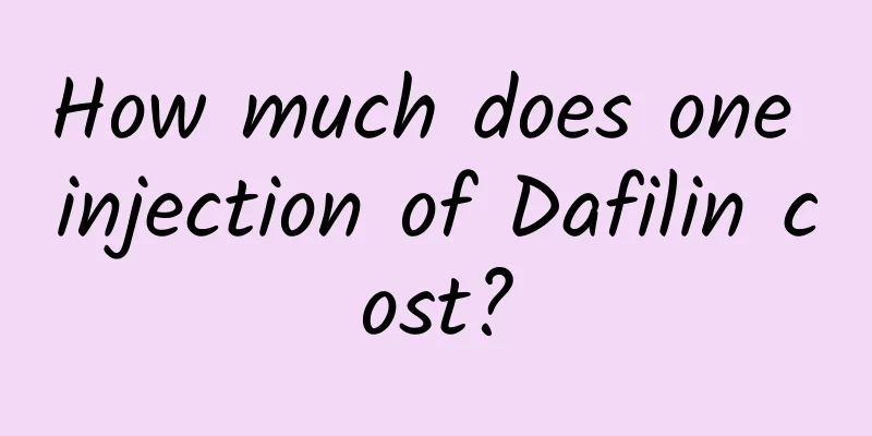 How much does one injection of Dafilin cost?