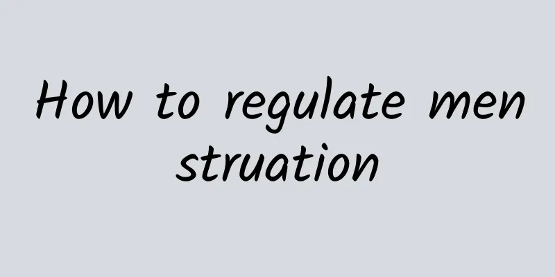 How to regulate menstruation