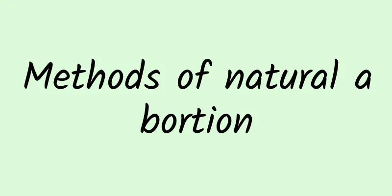 Methods of natural abortion