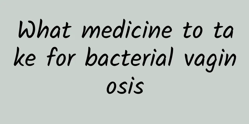 What medicine to take for bacterial vaginosis