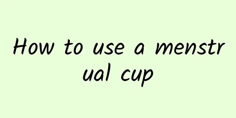 How to use a menstrual cup