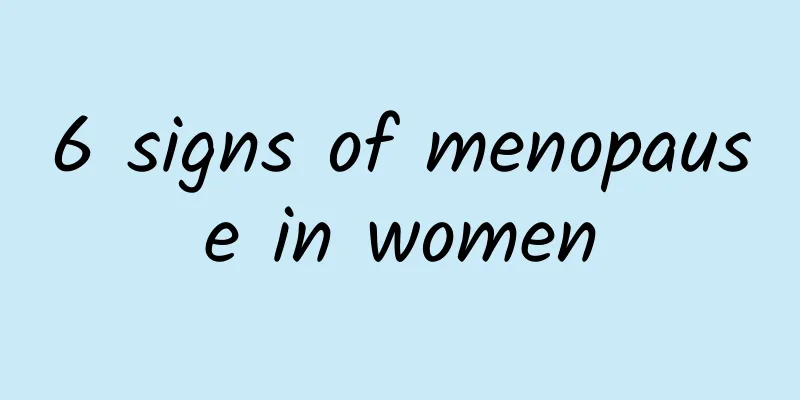 6 signs of menopause in women