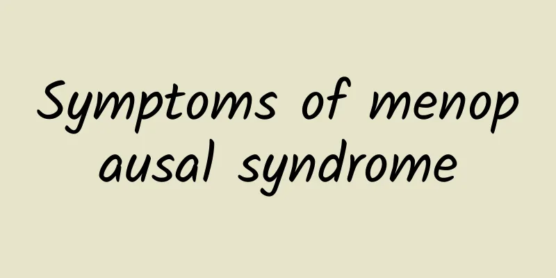 Symptoms of menopausal syndrome