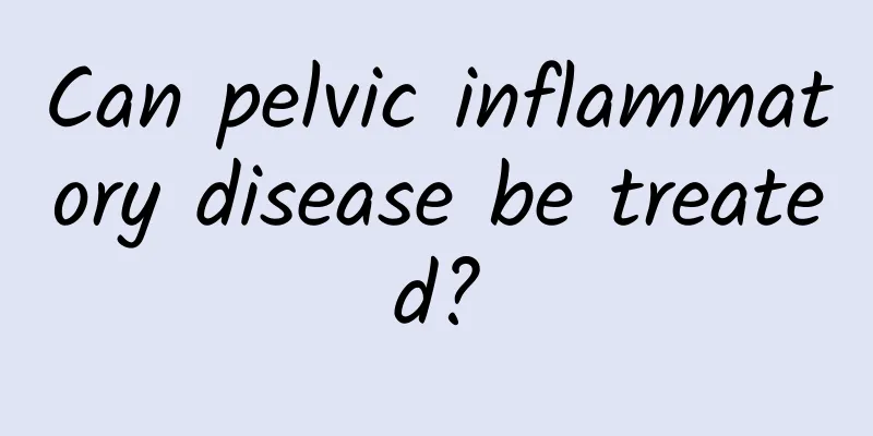Can pelvic inflammatory disease be treated?