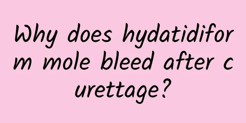 Why does hydatidiform mole bleed after curettage?