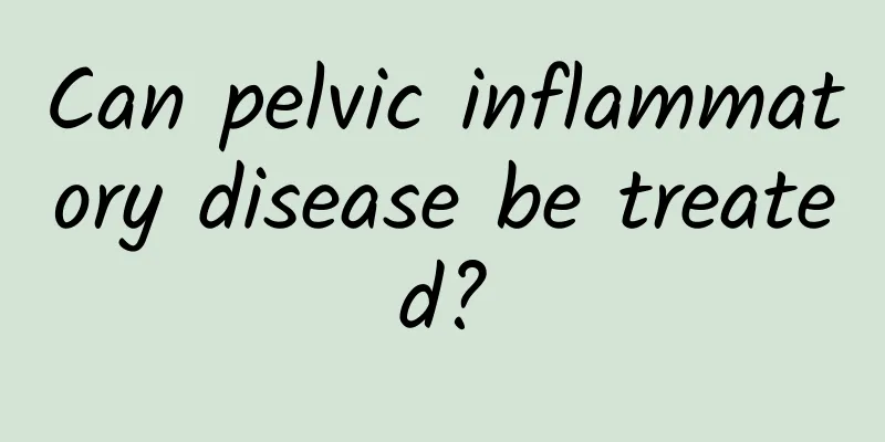 Can pelvic inflammatory disease be treated?