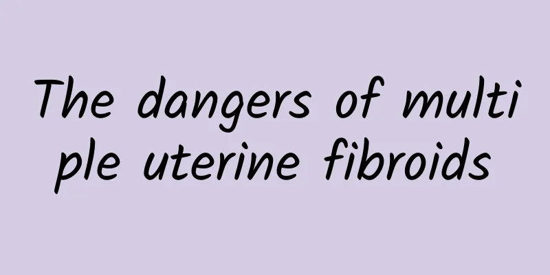 The dangers of multiple uterine fibroids