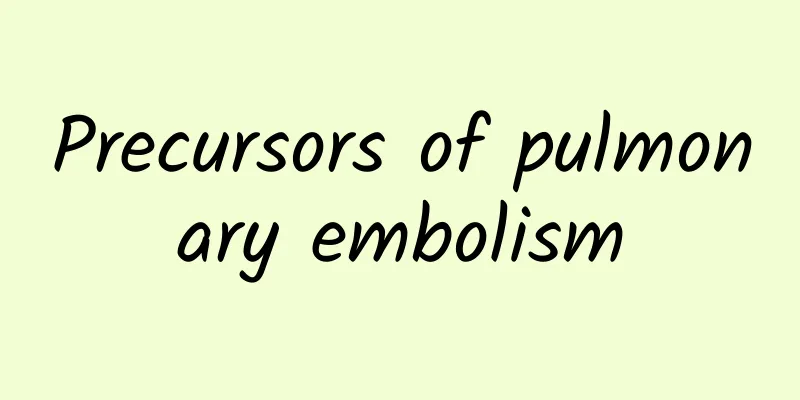 Precursors of pulmonary embolism