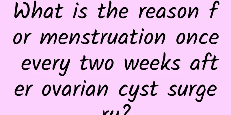 What is the reason for menstruation once every two weeks after ovarian cyst surgery?