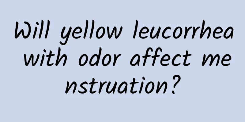 Will yellow leucorrhea with odor affect menstruation?