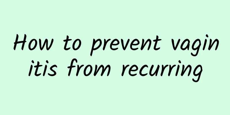 How to prevent vaginitis from recurring
