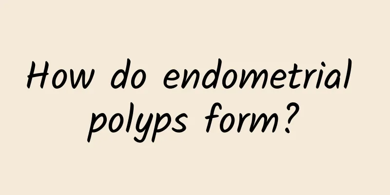How do endometrial polyps form?