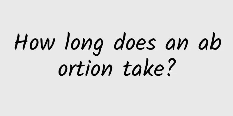How long does an abortion take?