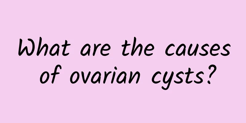 What are the causes of ovarian cysts?