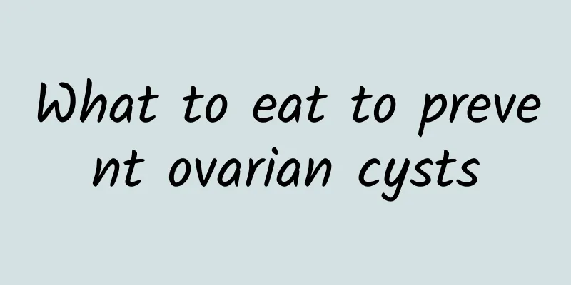 What to eat to prevent ovarian cysts