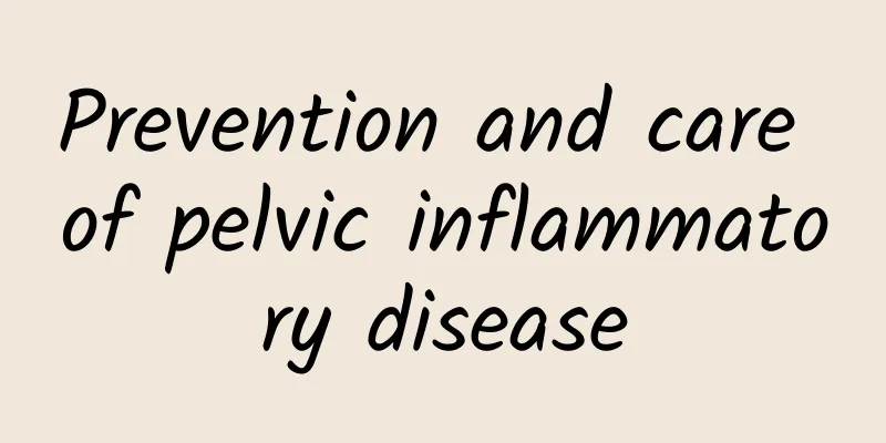 Prevention and care of pelvic inflammatory disease