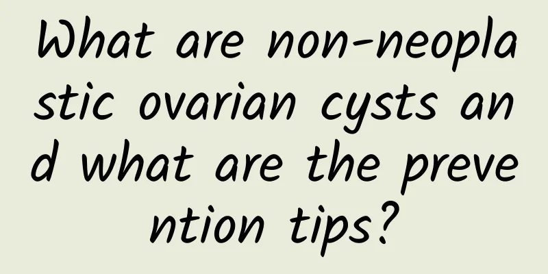 What are non-neoplastic ovarian cysts and what are the prevention tips?