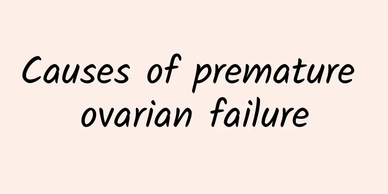 Causes of premature ovarian failure