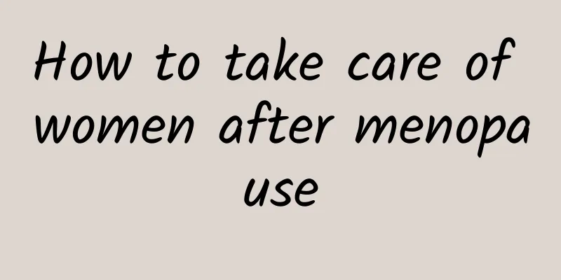 How to take care of women after menopause