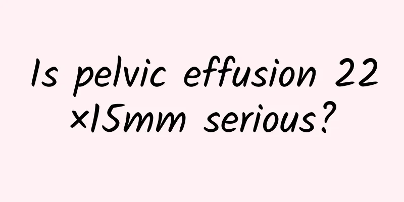 Is pelvic effusion 22×15mm serious?