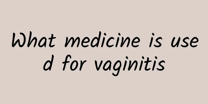 What medicine is used for vaginitis
