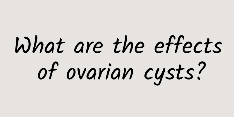 What are the effects of ovarian cysts?