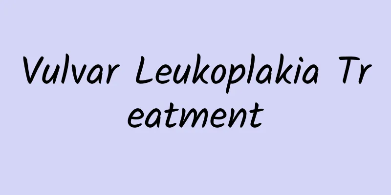 Vulvar Leukoplakia Treatment