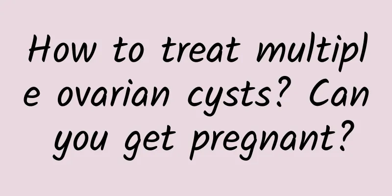 How to treat multiple ovarian cysts? Can you get pregnant?