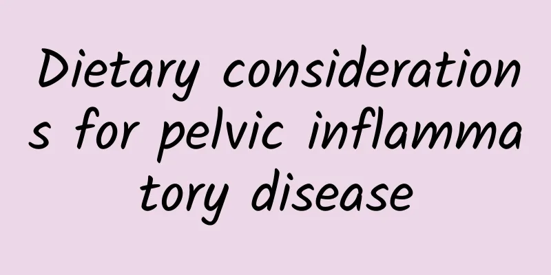 Dietary considerations for pelvic inflammatory disease
