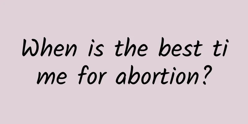 When is the best time for abortion?