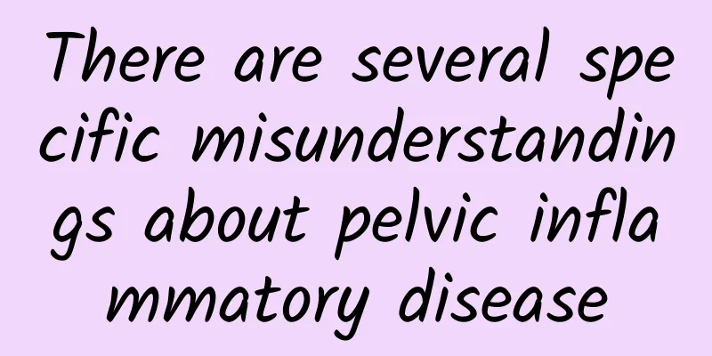 There are several specific misunderstandings about pelvic inflammatory disease