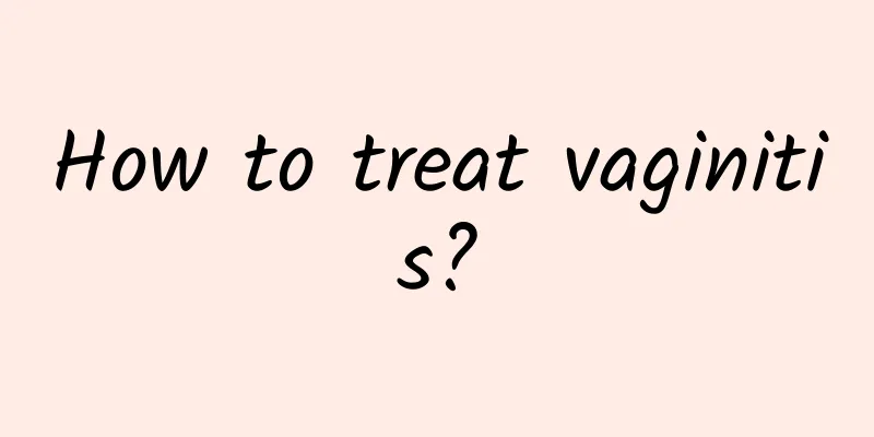How to treat vaginitis?