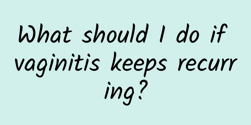 What should I do if vaginitis keeps recurring?