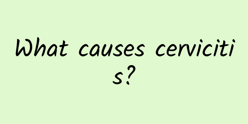 What causes cervicitis?