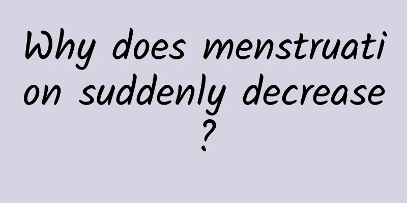 Why does menstruation suddenly decrease?
